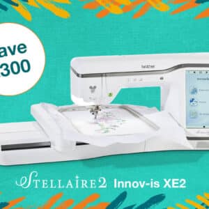Brother Stellaire Innov-is XE2 Embroidery Machine